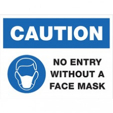 Lorell CAUTION No Entry Without A Face Mask Sign - 1 Each - Caution No Entry w/out Mask Print/Message - 8