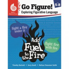 Shell Education Go Figure! Exploring Figurative Language, Levels 5-8 Printed Book by Timothy Rasinski, Jerry Zutell, Melissa Cheesman Smith - Book - Grade 5-8 - English