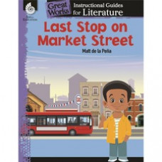 Shell Education Last Stop on Market Street: An Instructional Guide for Literature Printed Book by Jodene Smith - Book - Grade K-3